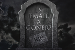 Is Email a Goner?